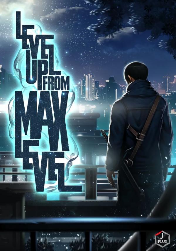 Level Up from Max Level Level Up from Max Level