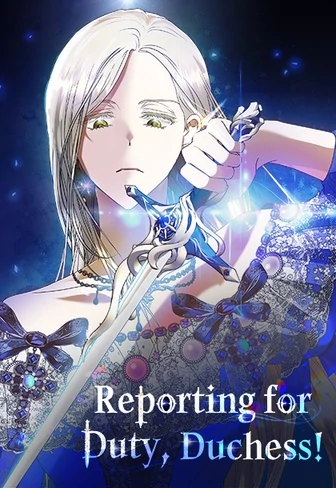 Reporting for Duty, Duchess! Reporting for Duty, Duchess!