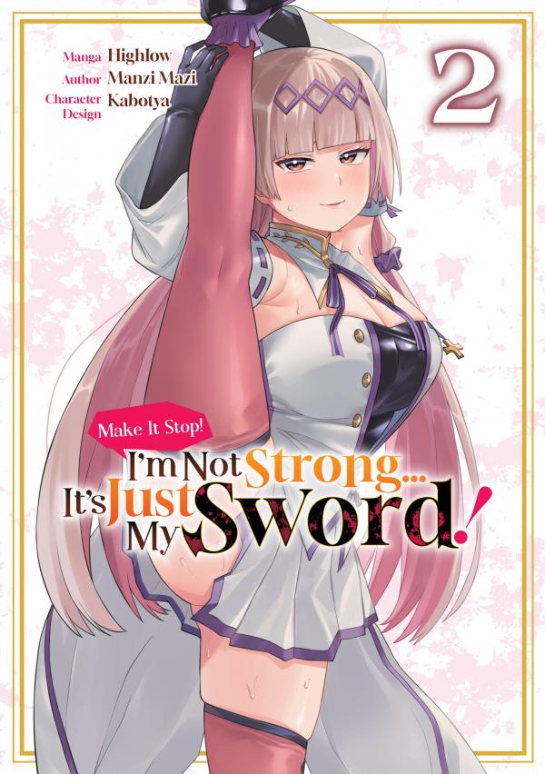 Make It Stop! I’m Not Strong… It’s Just My Sword! [OFFICIAL+VOLUME+HQ]