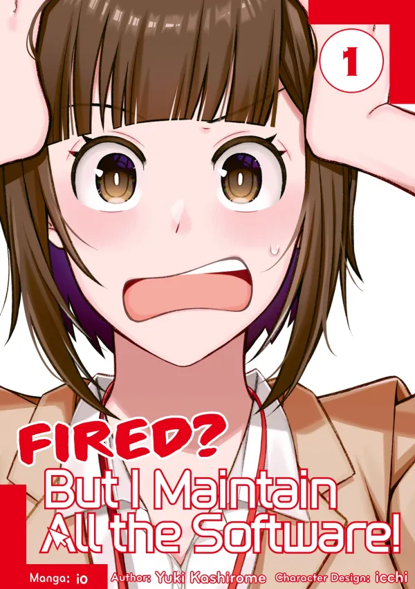 Fired? But I Maintain All the Software! [Official]