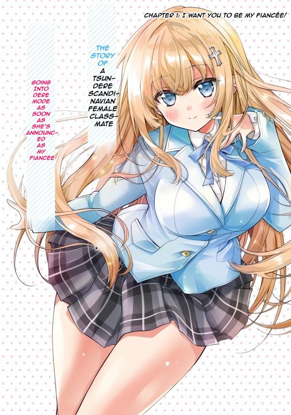 The Story of a Tsundere Nordic Female Classmate Going Into Dere Mode as Soon as She’s Announced as My Fiancée The Story of a Tsundere Nordic Female Classmate Going Into Dere Mode as Soon as She’s Announced as My Fiancée
