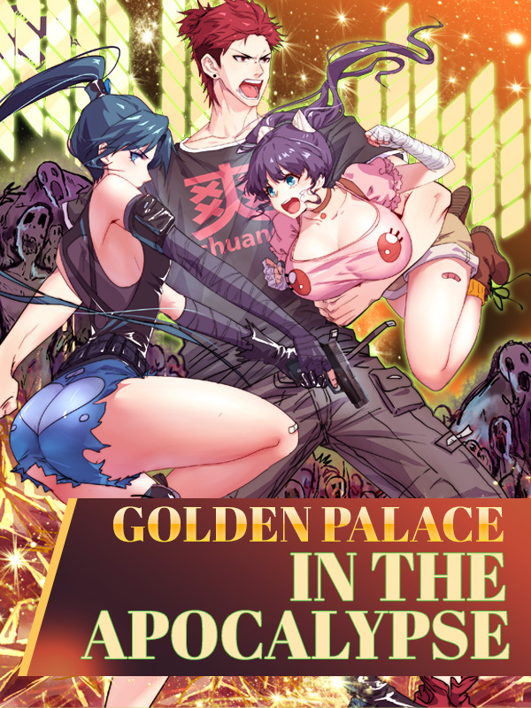 Golden Palace in the Apocalypse Golden Palace in the Apocalypse